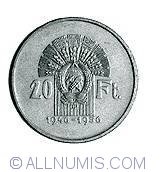 20 Forint 1956 - 10 ani de la introducerea Forint-ului