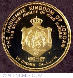 Image #1 of 25 Dinars 1977 - 25th Anniversary Of King Hussein's Reign