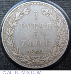 Image #1 of 5 Zlotych (3/4 Ruble) 1840 MW